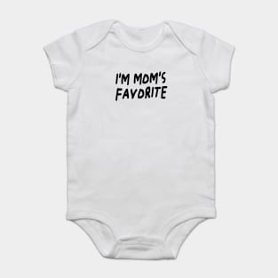 I'm Mom's Favorite Baby Bodysuit